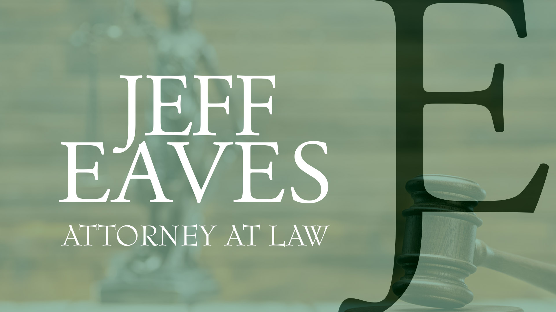 Jeff Edwards Roland Attorney About - Jeff Eaves Law